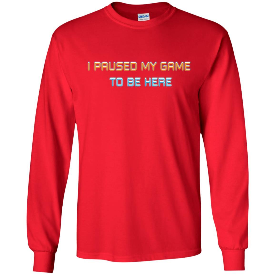 Gamer T-shirt I Paused My Game Here Red