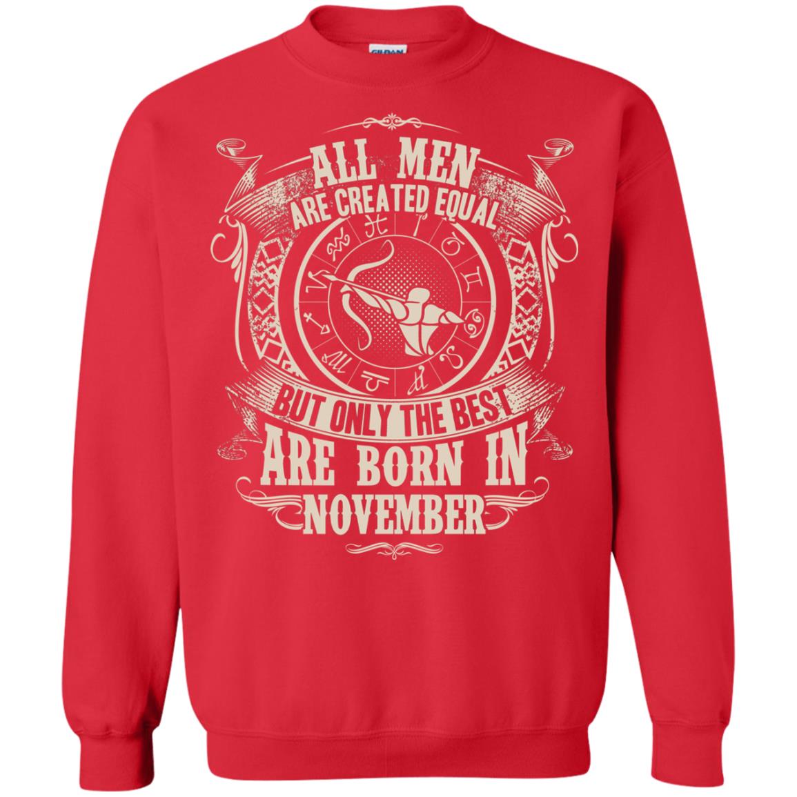 All Men Are Created Equal, But Only The Best Are Born In November T-shirt Red