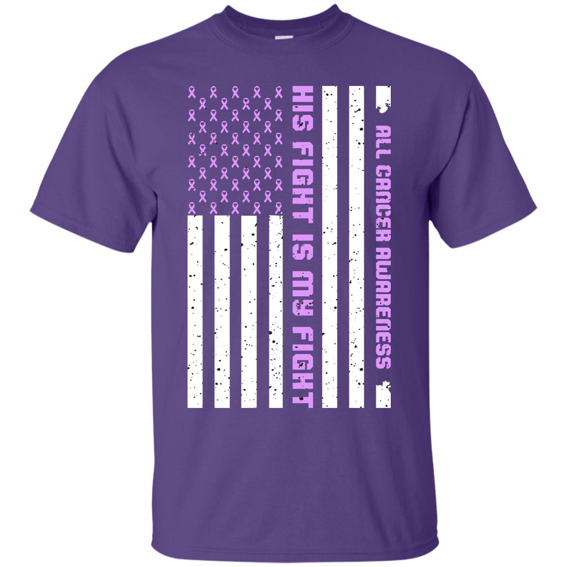 All Cancer Awareness His Fight Is My Fight Lavender Ribbon Stars Flag Of Usa Shirt Purple