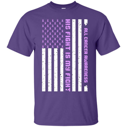 All Cancer Awareness His Fight Is My Fight Lavender Ribbon Stars Flag Of Usa Shirt Purple