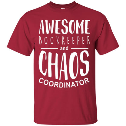 Bookeeper T-shirt Awesome Bookkeeper And Chaos Coordinator Cardinal