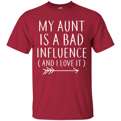My Aunt Is A Bad Influence And I Love It Nephew Niece Shirt Cardinal