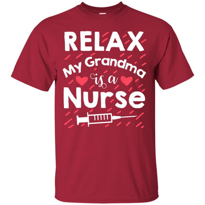 Relax My Grandma Is A Nurse Shirt Cardinal