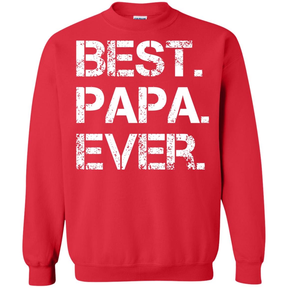 Best. Papa. Ever. Cute Father_s Day Gift T-shirt Red