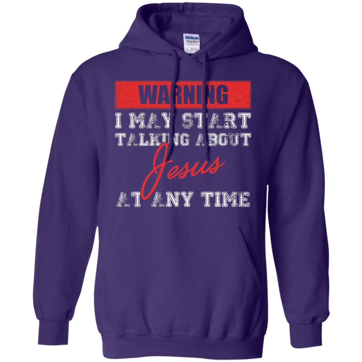 Christian T-shirt I May Start Talking About Jesus Purple