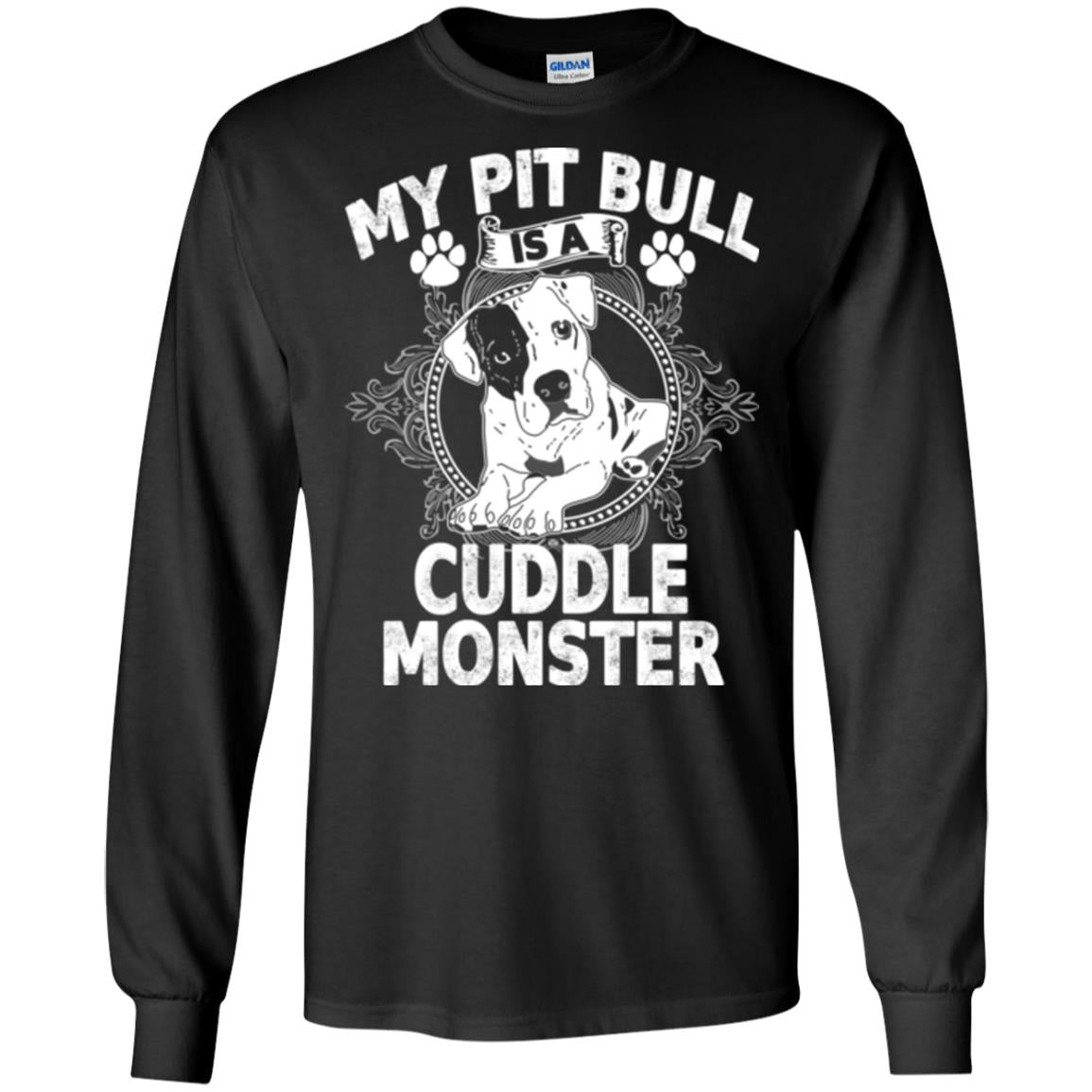 My Pit Bull Is A Cuddle Monster Dog Shirt