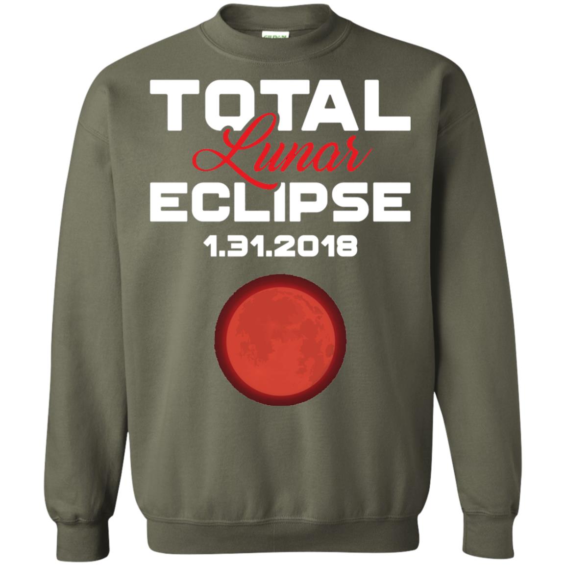 Eclipse January 31st 2018 Total Lunar Eclipse T-shirt Blood Moon Military Green