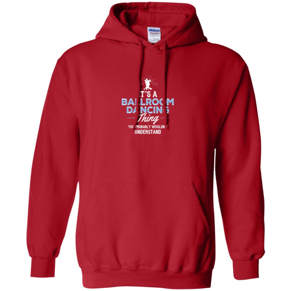 Ballroom Dancing T-shirt You Wouldn_t Understand Red