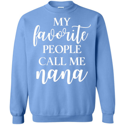 Nana T-shirt My Favorite People Call Me Nana Carolina Blue
