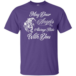 May Your Angels Always Ride With You Best Shirt For Bike Rider