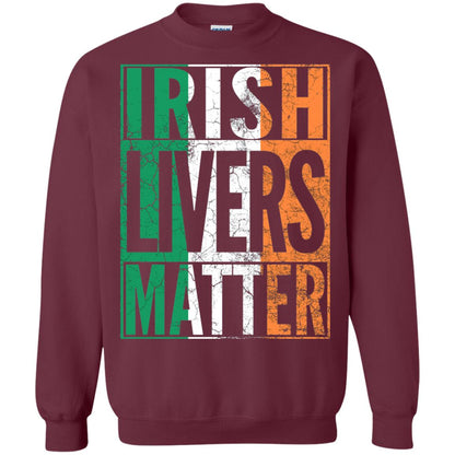 Irish Livers Matter St. Patrick_s Day T-shirt Maroon