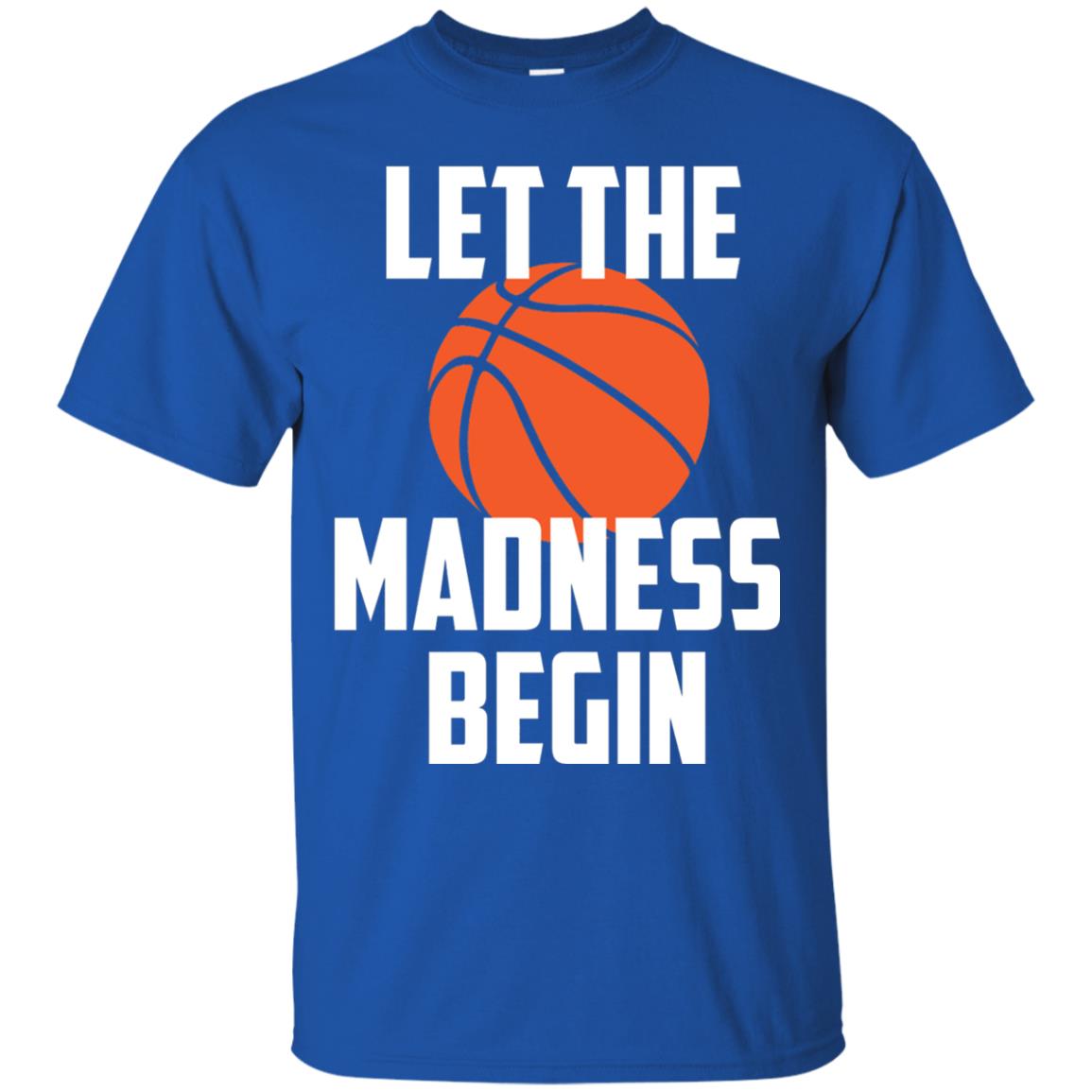 Let The Madness Begin Basketball Player Shirt Royal