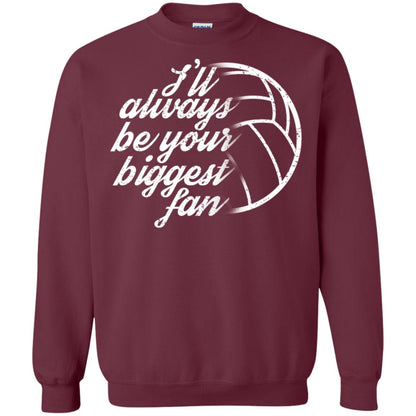 I'll Always Be Your Biggest Fan Volleyball Lovers Gift Shirt Maroon