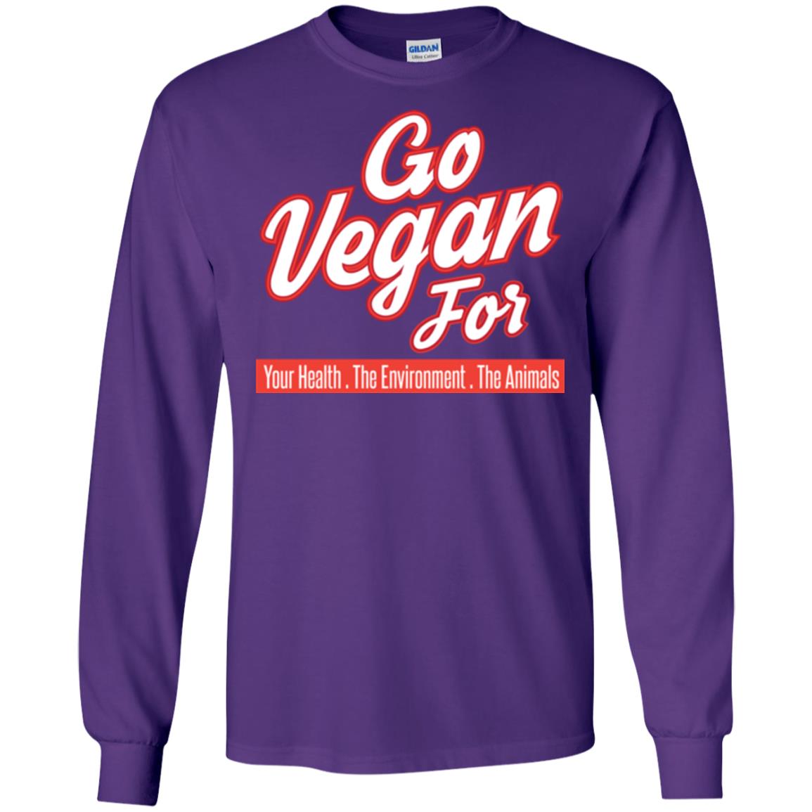 Vegetarian T-shirt Go Vegan For Your Health The Environment The Animals Purple