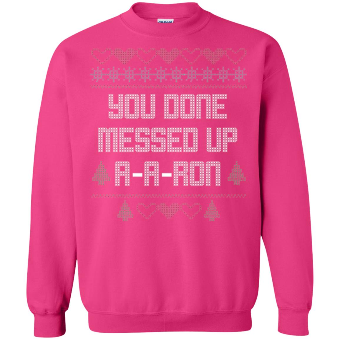 Funny Christmas T-shirt You Done Messed Up A - A - Ron Heliconia