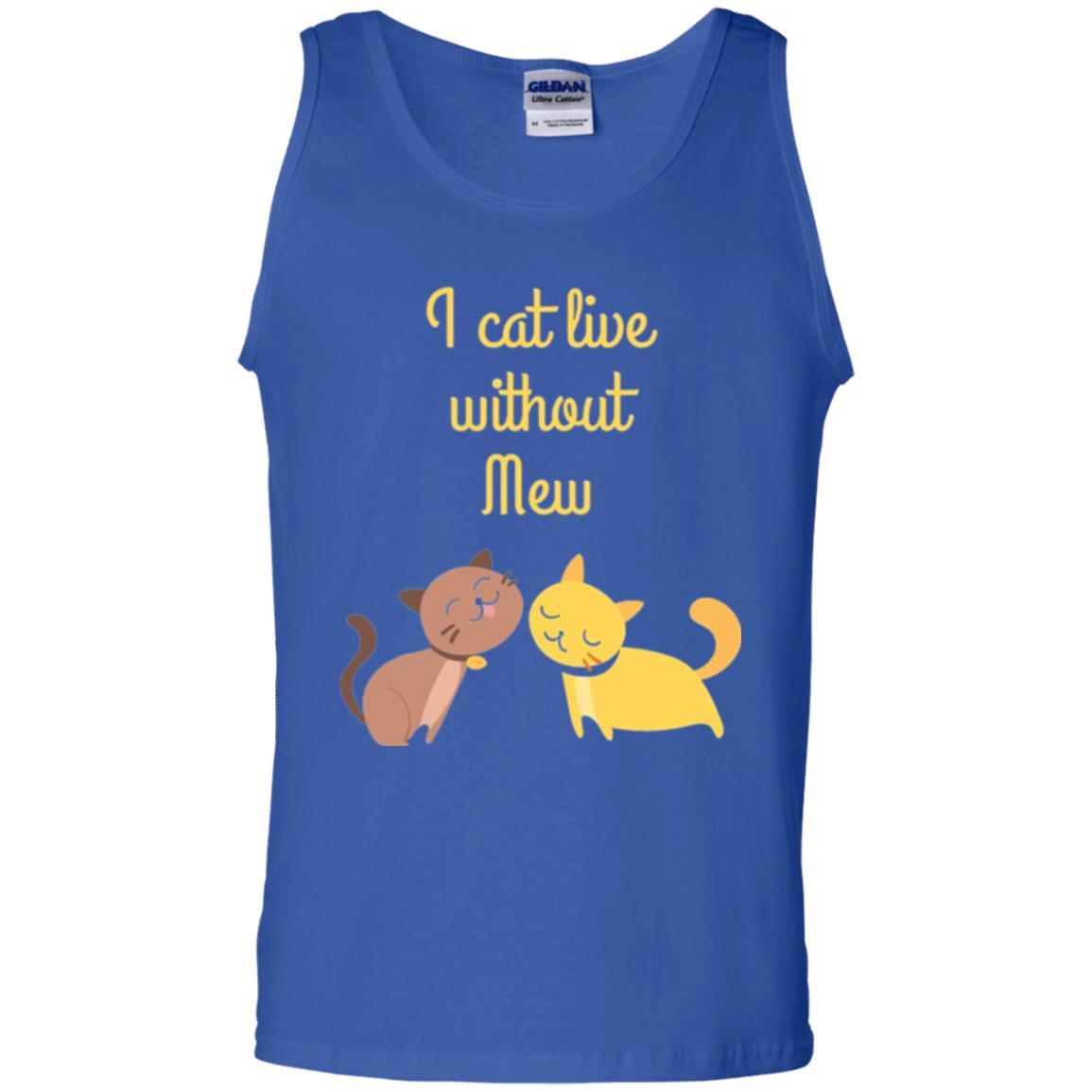 Cat Lover T-shirt I Cat Live Without Mew