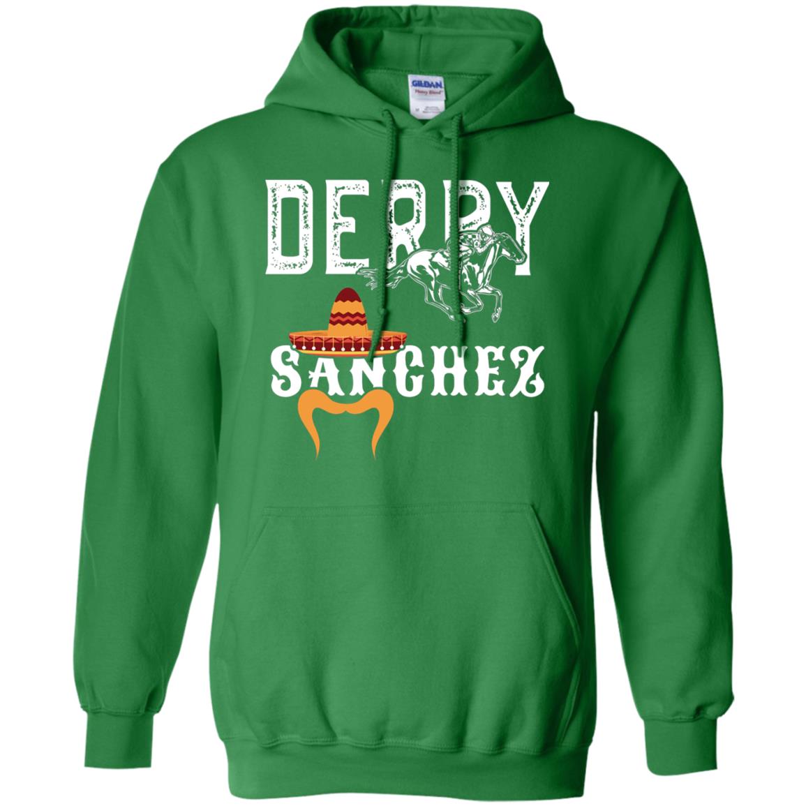 Derby Sanchez When Cinco De Mayo Derby Collide Shirt Irish Green
