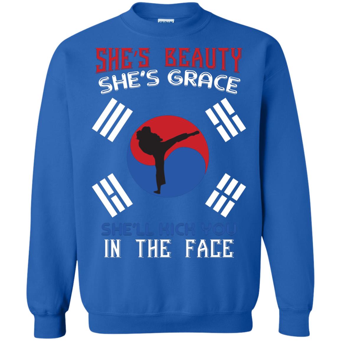 She’s Beauty She’s Grace She’ll Kick You In The Face Taekwondo T-shirt Royal