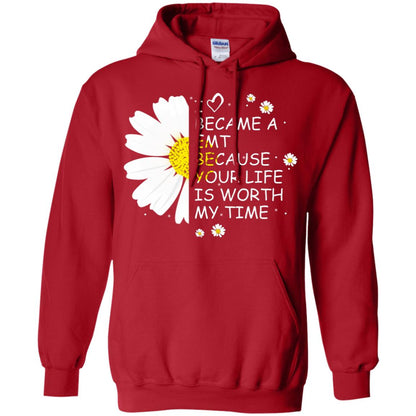 I Became A Emt Because Your Life Is Worth My Life Shirt Red