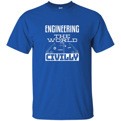 Engineering The World Civilly Civil Engineer T-shirt Royal