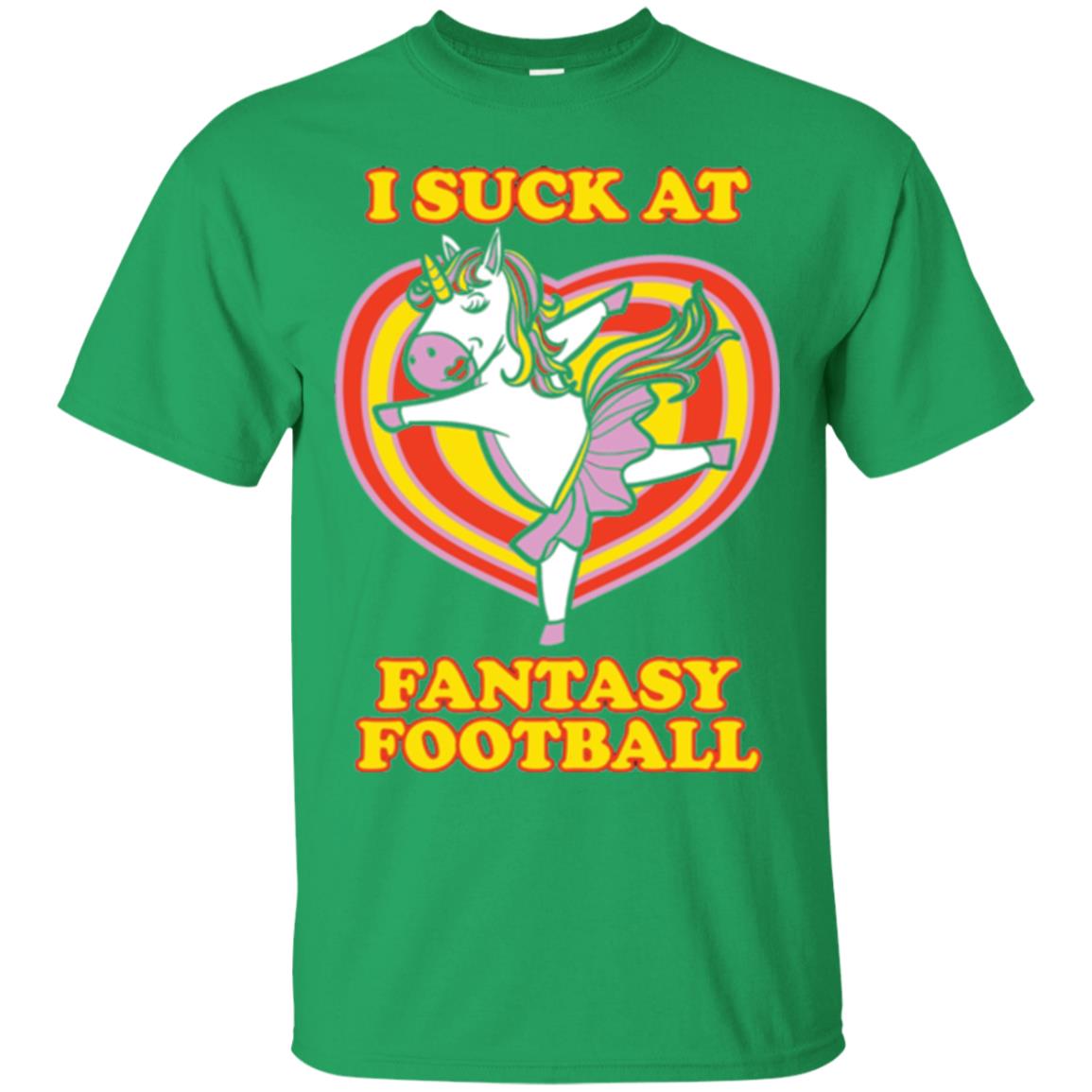 Funny Unicorn Loser T-shirt I Suck At Fantasy Football Irish Green
