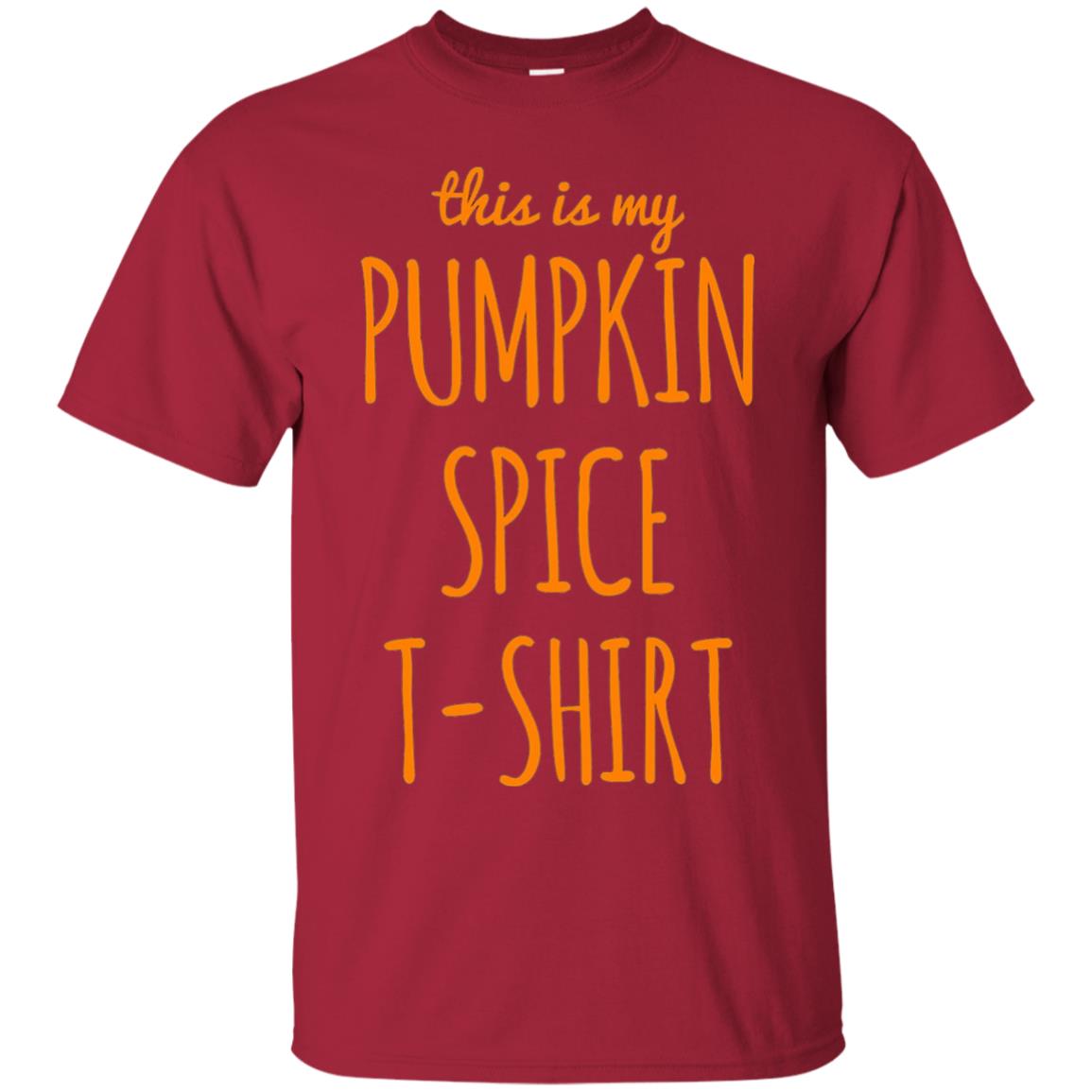 This Is My Pumpkin Spice T-shirt Cardinal