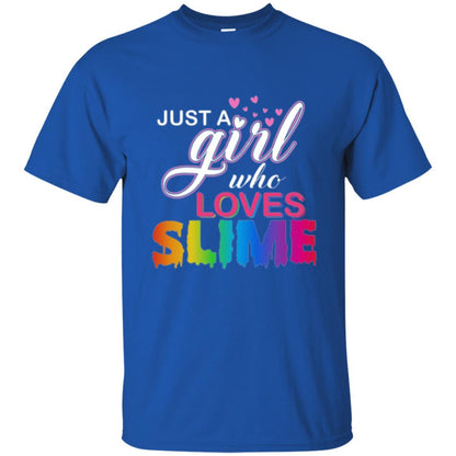 Slime T-shirt Just A Girl Who Loves Slime