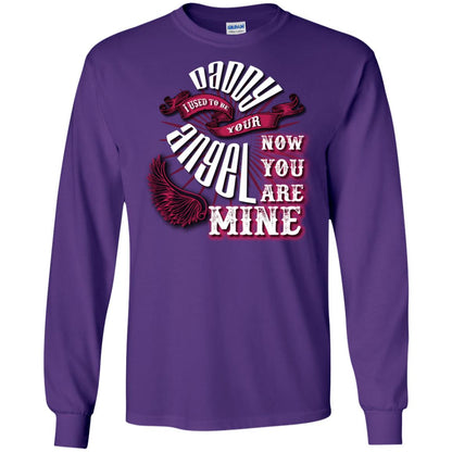 Daddy I Used To Be Your Angel Now You_re Mine T-shirt Purple