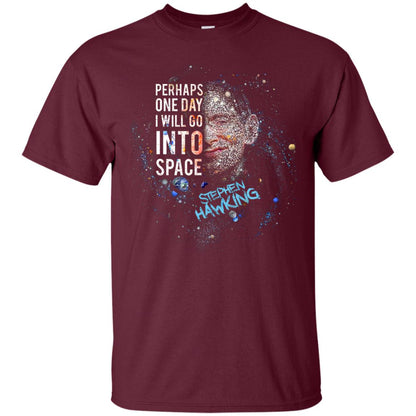 One Day I Will Go Into Space Shirt Maroon
