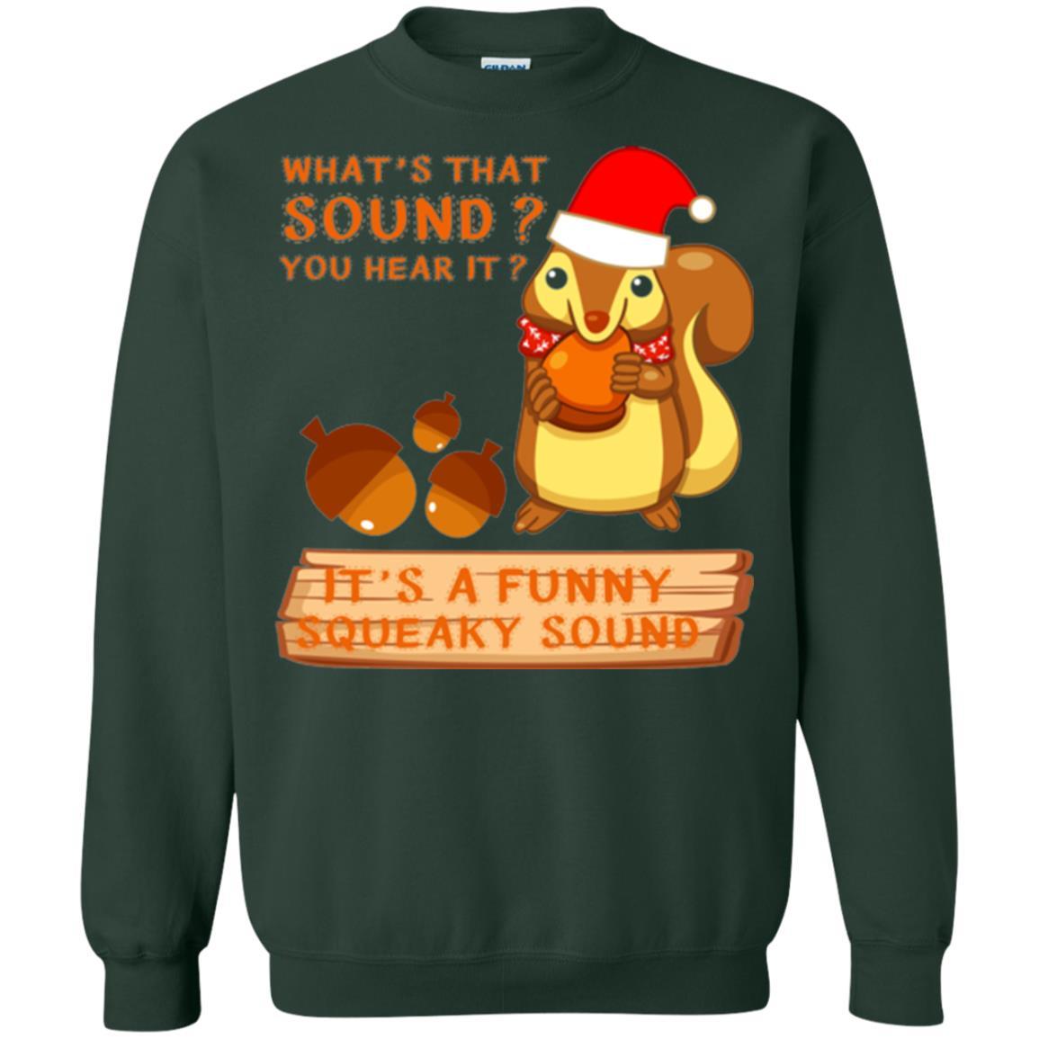 Squirrel T-shirt What's That Sound You Hear It Forest Green