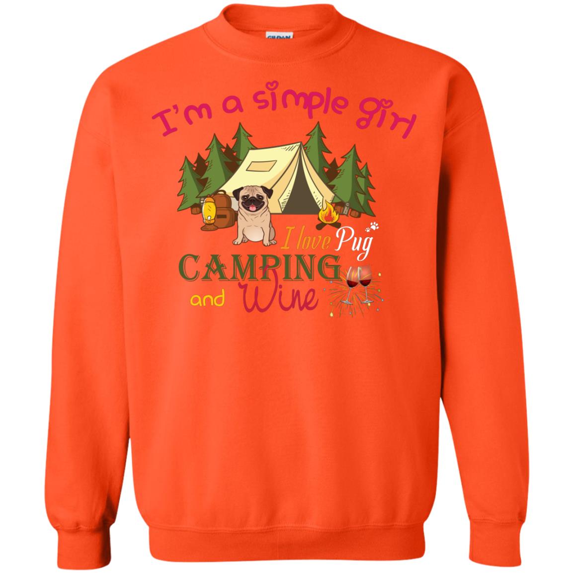 I’m A Simple Girl I Love Pug Camping And Wine Shirt Orange