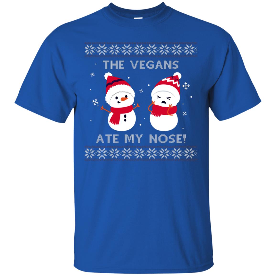 The Vegans Ate My Nose Funny Snowman Saying X-mas Gift Shirt Royal