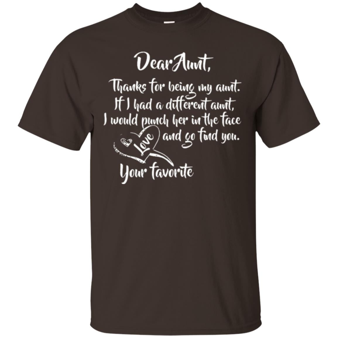 Family T-shirt Dear Aunt Thanks For Being My Aunt Dark Chocolate