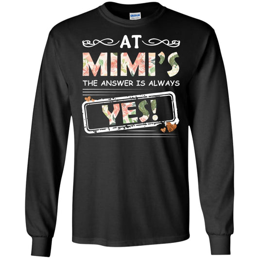 At Mimi_s The Answer Is Always Yes Mimi Shirt For Grandkids Black
