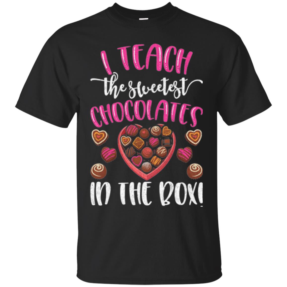 Valentines Day T-shirt I Teach The Sweetest Chocolates In The Box Black