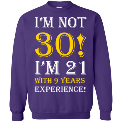 Birthday T-shirt I’m Not 30 I’m 21 With 9 Years Experience Purple