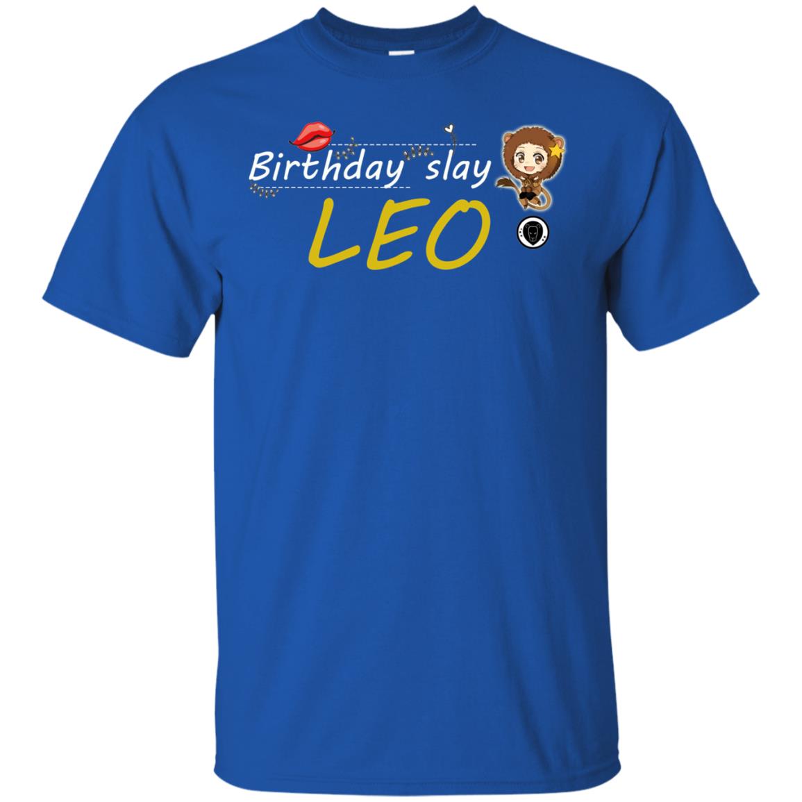 Cute Leo Girl Birthday Lip Slay T-shirt Royal