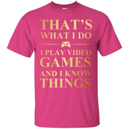 Gamer T-shirt That's What I Do I Play Video Games Heliconia