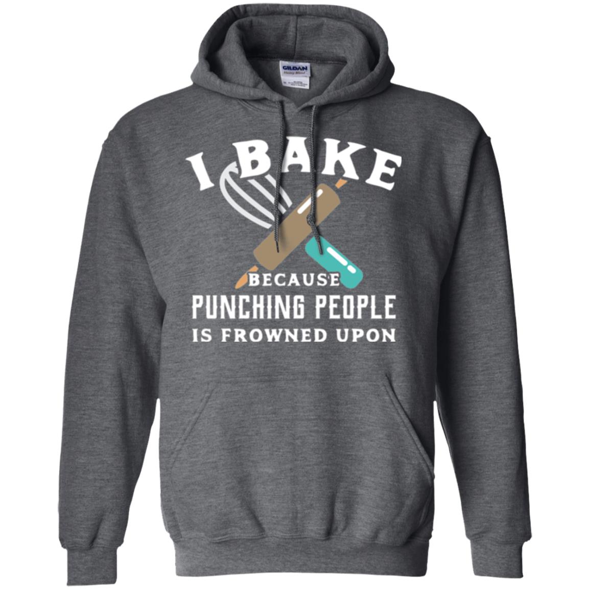 Baking T-shirt I Bake Because Punching People Frowned Upon Dark Heather