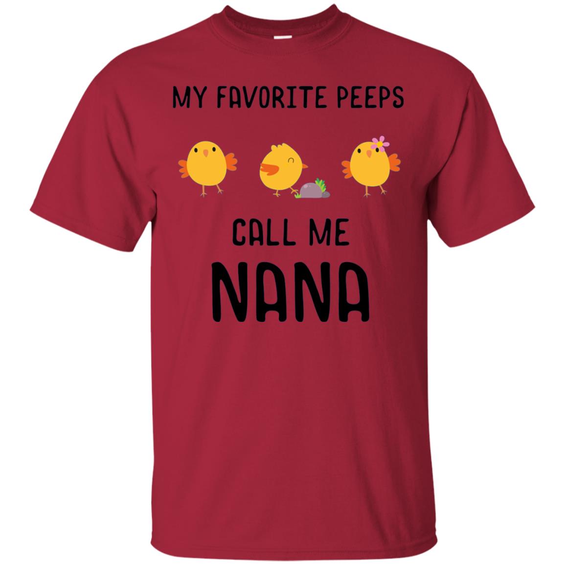 My Favorite Peeps Call Me Nana Grandma Shirt Cardinal