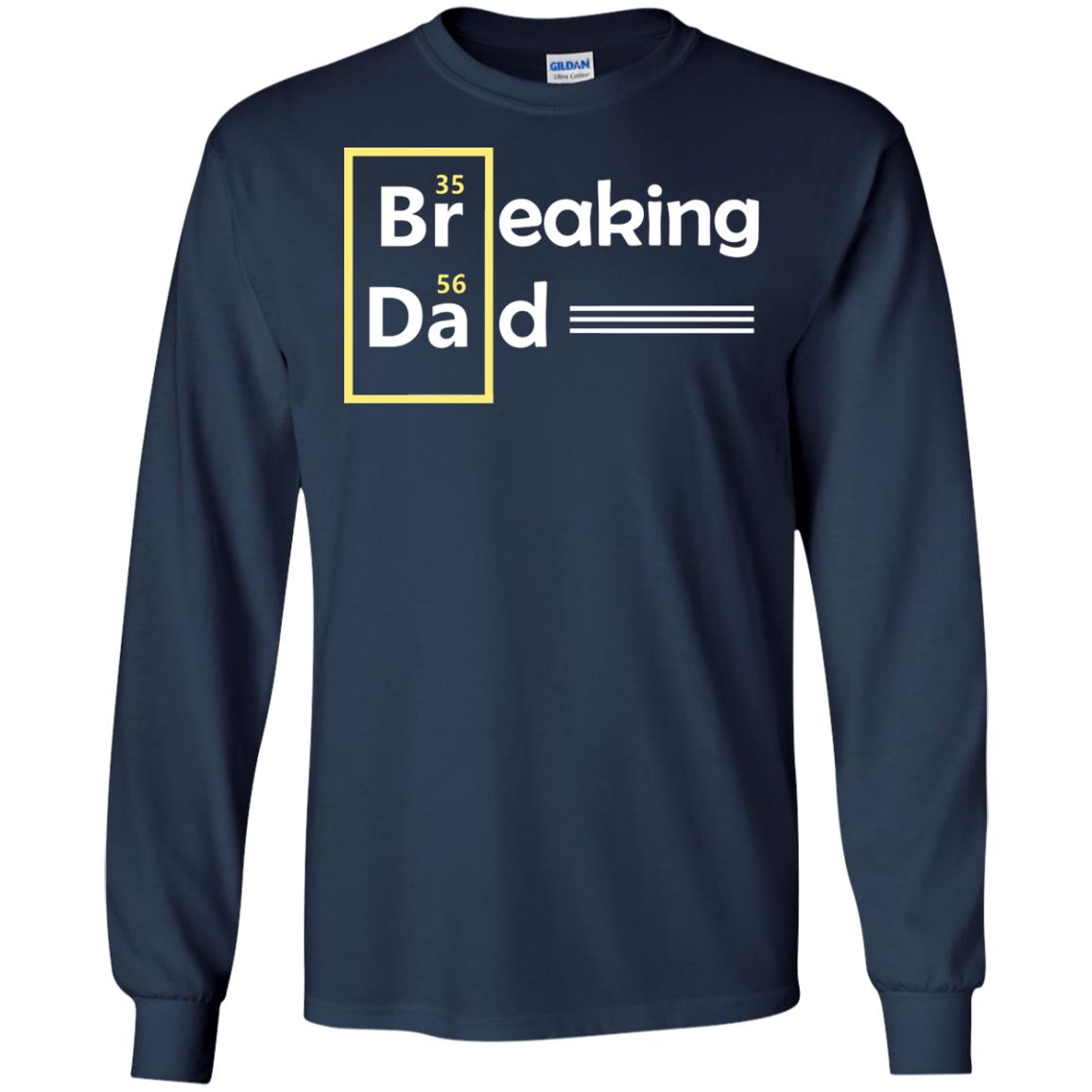 Breaking Dad Father_s Day Shirt Navy