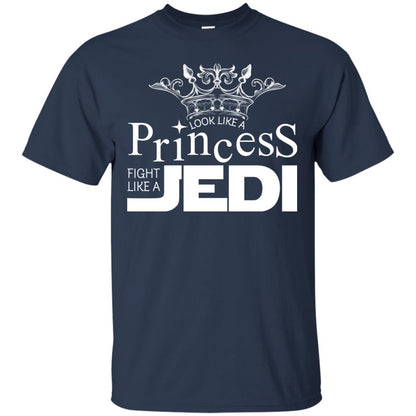 Look Like A Princess Fight Like A Jedi Shirt Navy