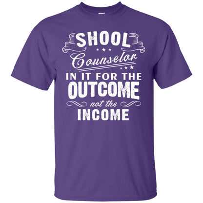 School Counselor T-shirt In It For The Outcome Not The Income Purple