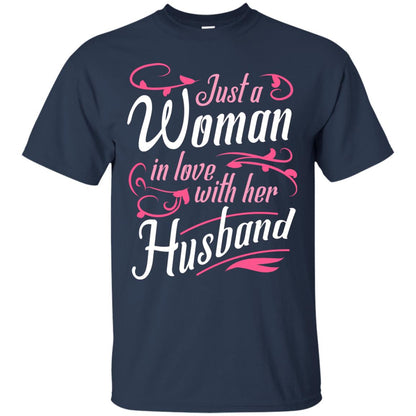 Just A Woman In Love With Her Husband Shirt For Wife Navy