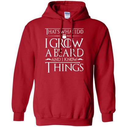 Thats What I Do I Grow A Beard And I Know Things T-shirt Red