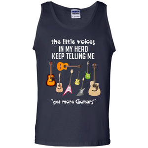 The Little Voices In My Head Keep Telling Me Get More Guitars Music Lover ShirtG220 Gildan 100% Cotton Tank Top
