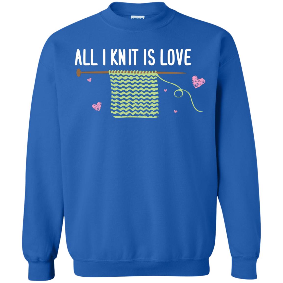 All I Knit Is Love Crocheting Lover Shirt Royal