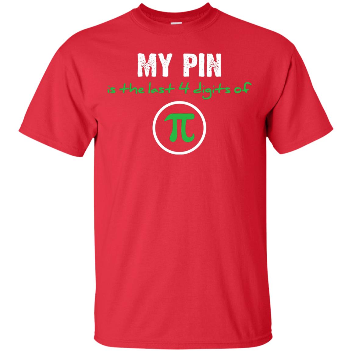 My Pin Is The Last 4 Digits Of Pi Math Shirt Red