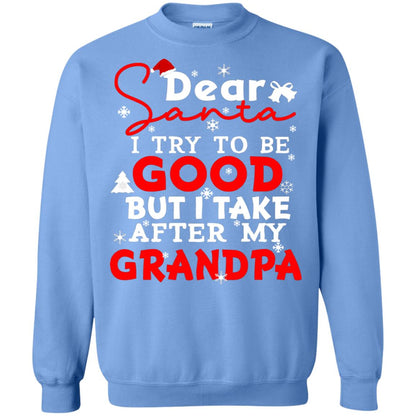 Dear Santa I Try To Be Good But I Take After My Grandpa Ugly Christmas Family Matching Shirt Carolina Blue