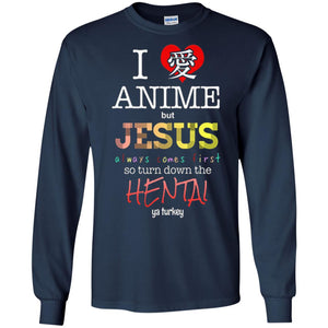 I Love Anime But Jesus Always Comes First Shirt